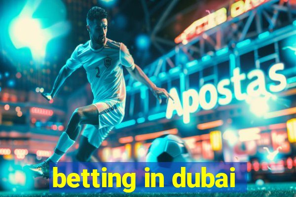 betting in dubai